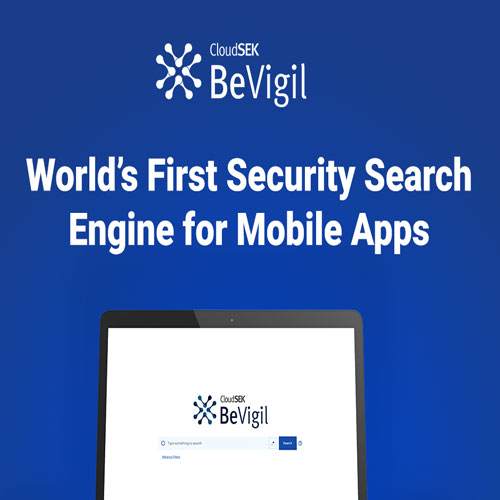 CloudSEK rolls out security search engine for mobile apps BeVigil