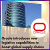 Oracle intros new Logistics capabilities within Oracle Fusion Cloud Supply Chain & Manufacturing