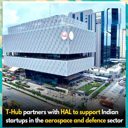 T-Hub with HAL to support startups in the Aerospace sector