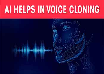 AI helps in voice Cloning