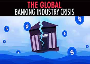 The global banking industry crisis