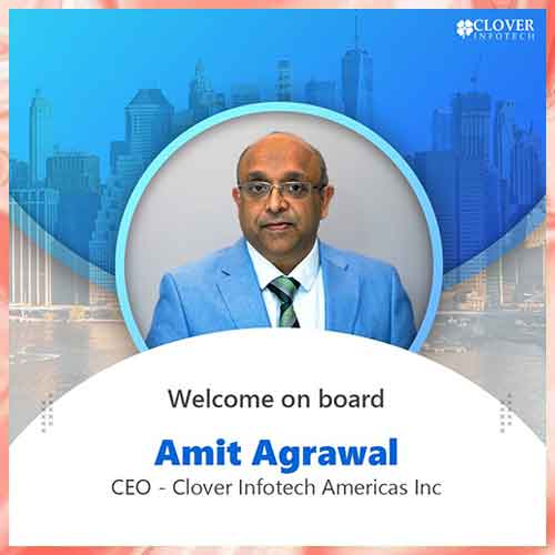 Amit Agrawal roped in as CEO of Clover Infotech, Americas