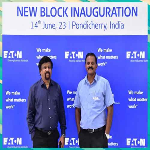 Eaton expands manufacturing facility in Puducherry
