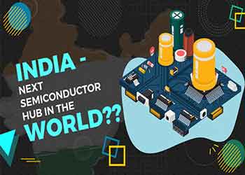 India - Next Semiconductor hub in the world??