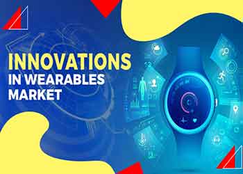 Innovations in wearables market