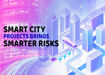 Smart City Projects Brings Smarter Risks