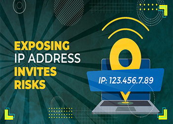Exposing IP address invites Risks ?
