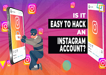 Is it easy to hack an Instagram account ?