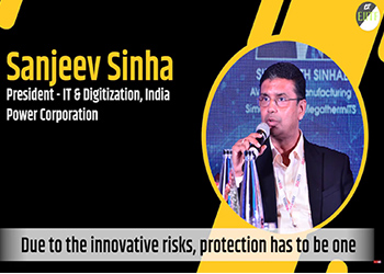 Due to the innovative risks, protection has to be one step ahead