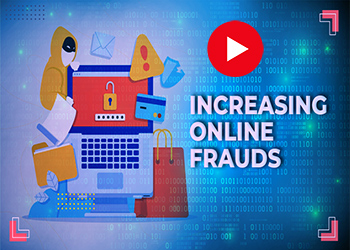 Increasing online Frauds