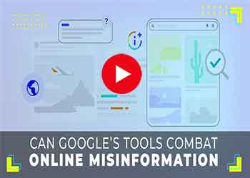Can Google’s tools combat online misinformation