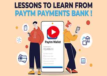 Lessons to learn from Paytm Payments Bank !