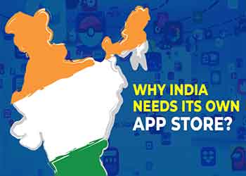 Why India needs its own app store?