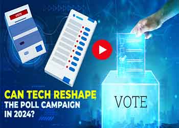 Can Tech reshape the poll campaign in 2024 ?