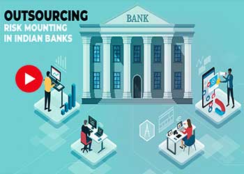 Outsourcing risk mounting in Indian banks