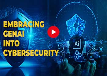 Embracing GenAI into Cybersecurity